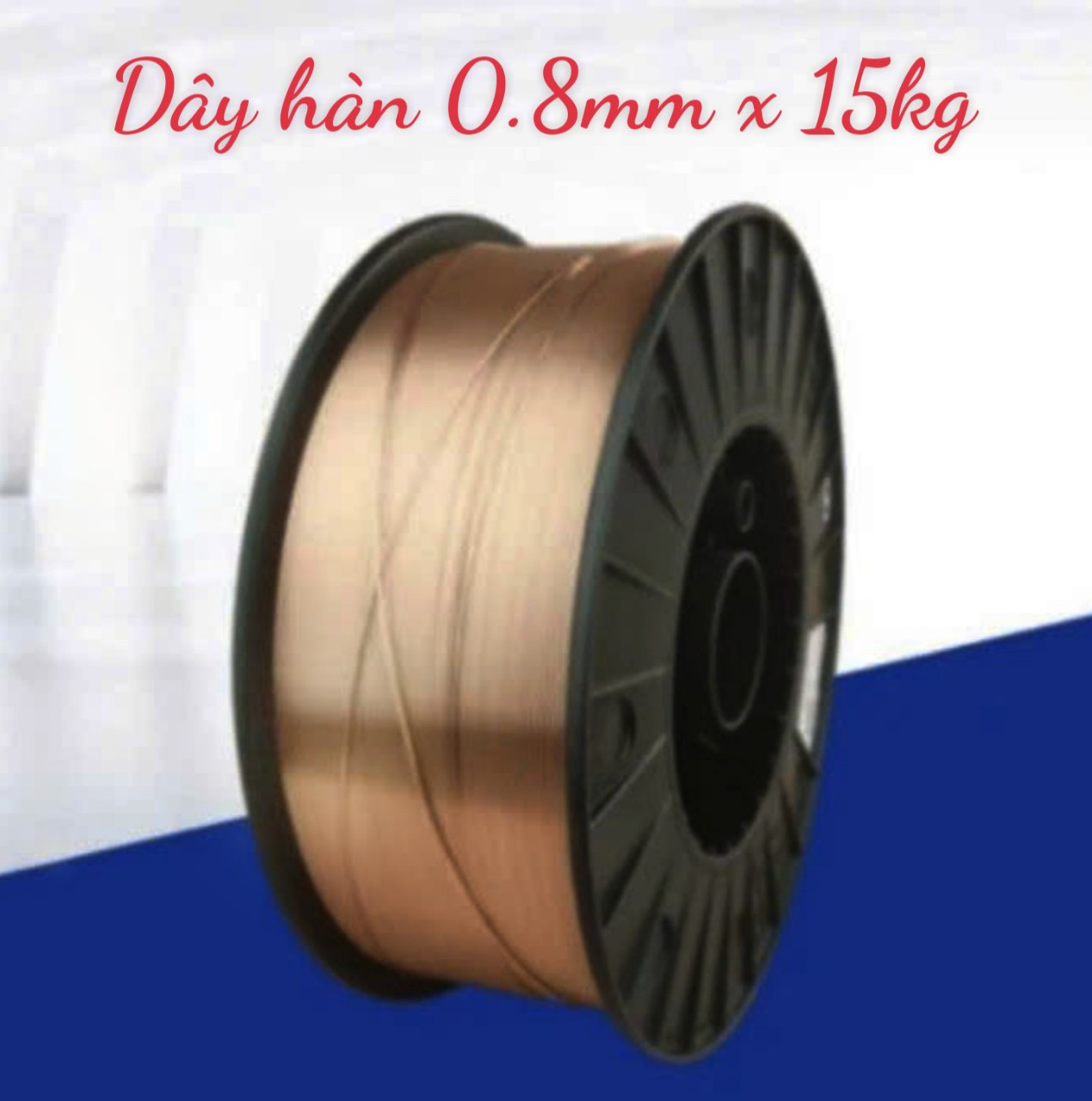 Dây hàn CO2 0.8, 0.9, 1.0,1.2mm